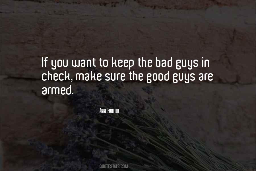 Quotes About Good Guys Vs Bad Guys #224097