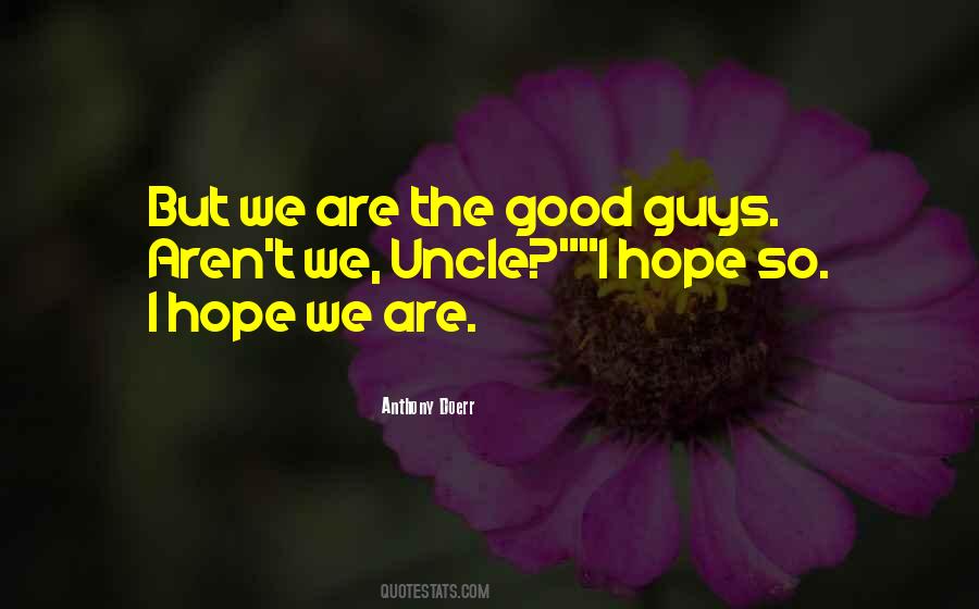 Quotes About Good Guys Vs Bad Guys #648306