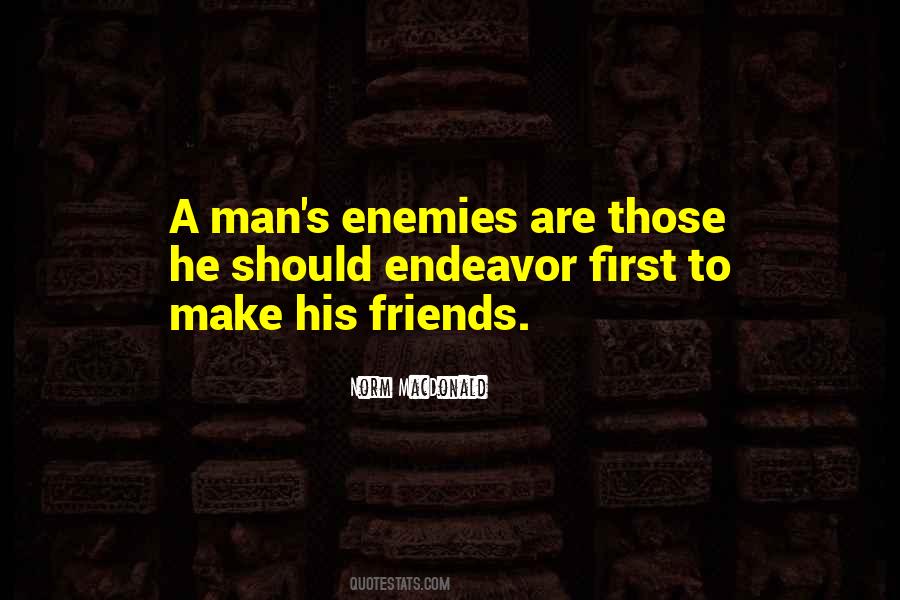 His Friends Quotes #1042651