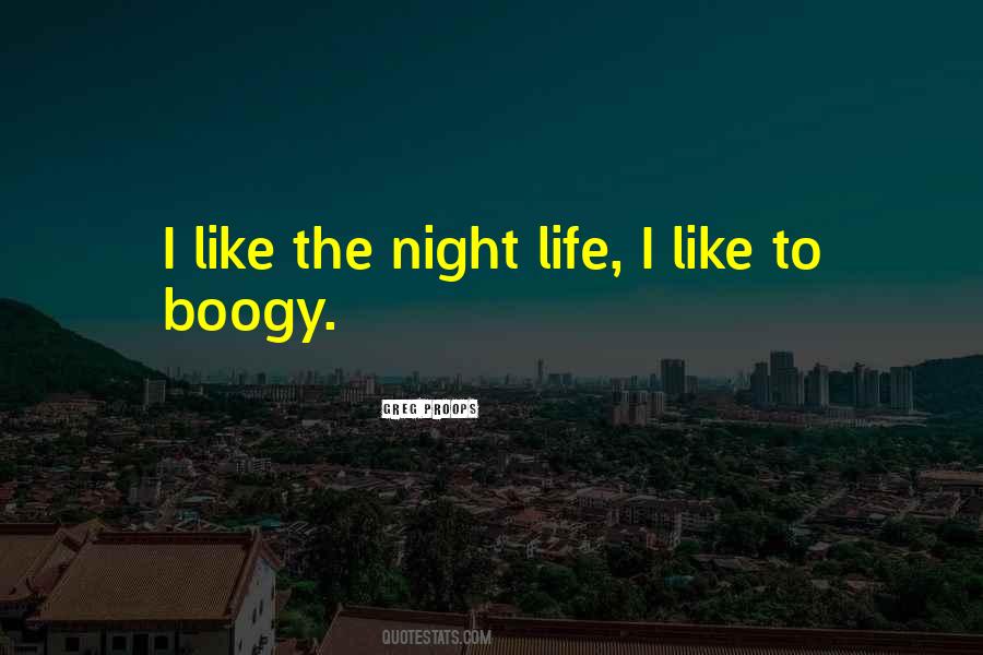 Quotes About The Night Life #223797