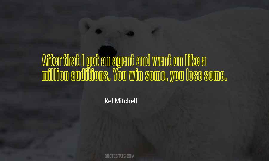 You Win Some You Lose Some Quotes #1661034