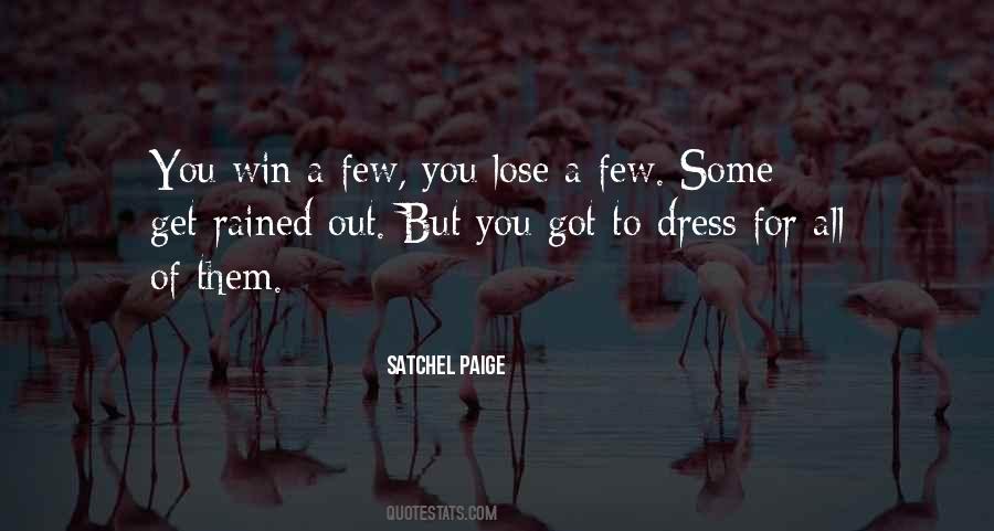 You Win Some You Lose Some Quotes #458403