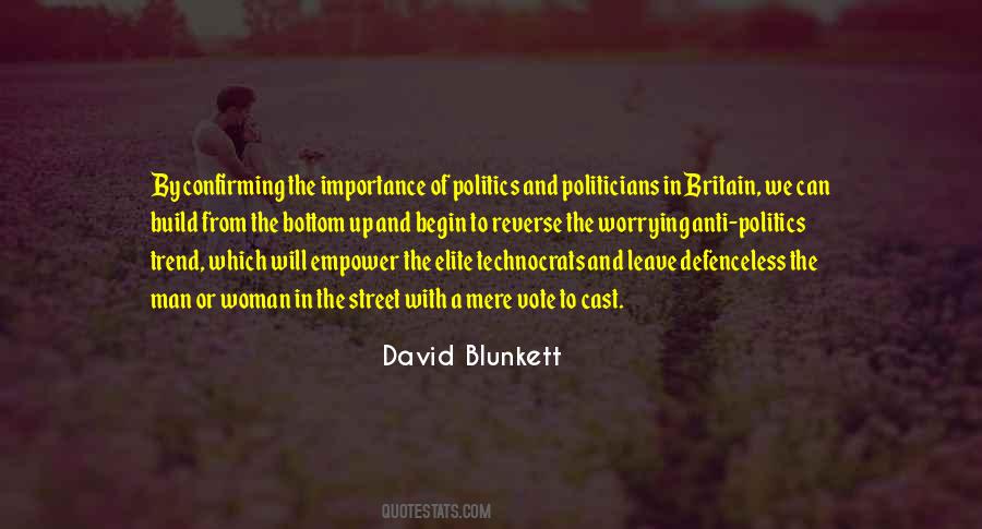 Quotes About Anti Politics #182215