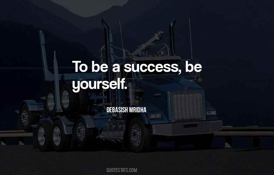 To Be A Success Quotes #53672