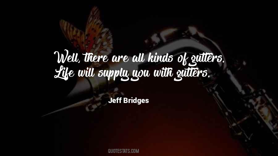 Quotes About Gutters #1743508