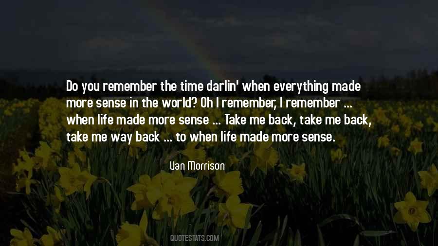 Quotes About Take Me Back #405495