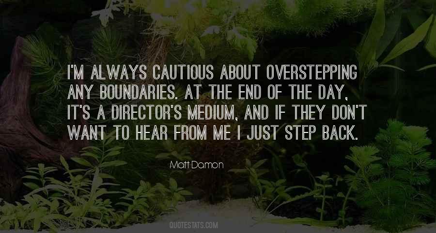 Quotes About Overstepping Boundaries #857401