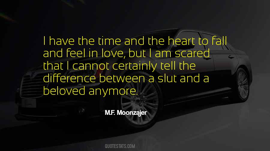 Quotes About Scared To Fall In Love #1522600