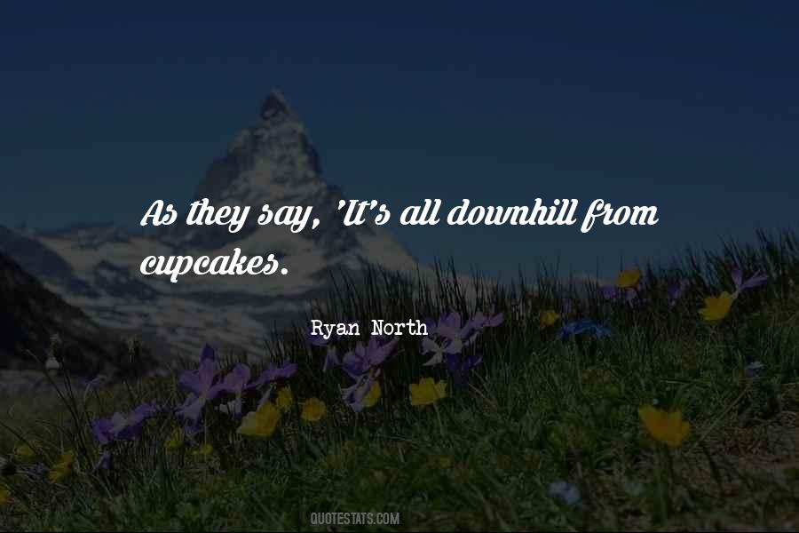 Quotes About Downhill #436643