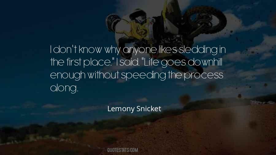 Quotes About Downhill #748331