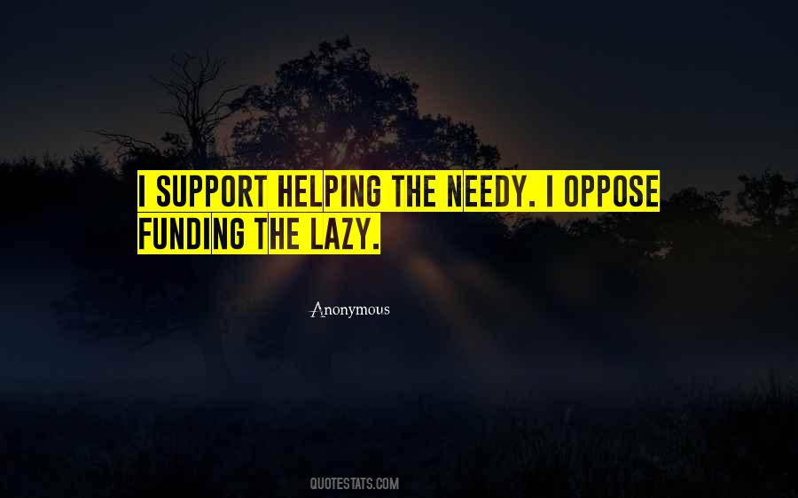 Quotes About The Needy #1436130