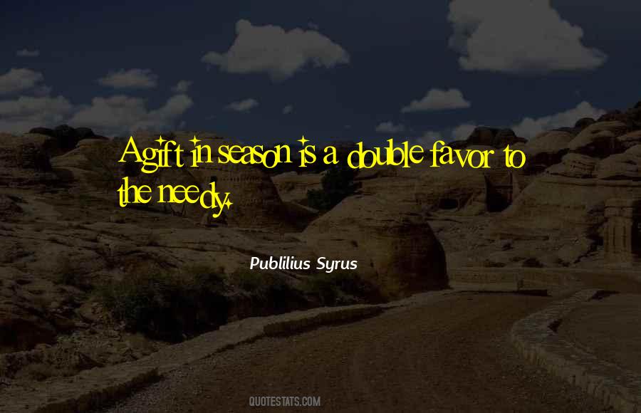 Quotes About The Needy #1598408