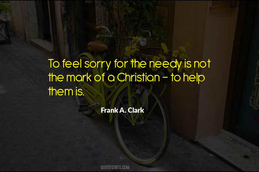 Quotes About The Needy #353012