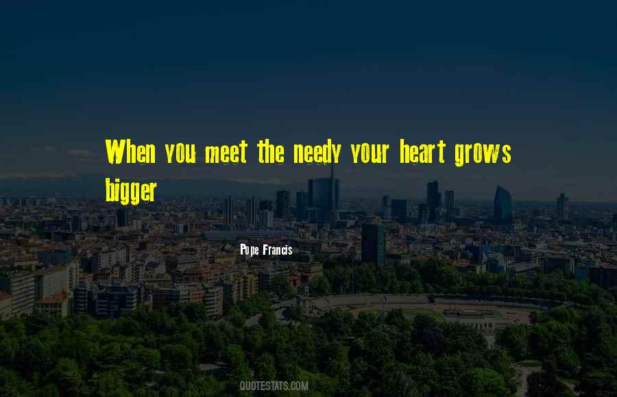Quotes About The Needy #580266