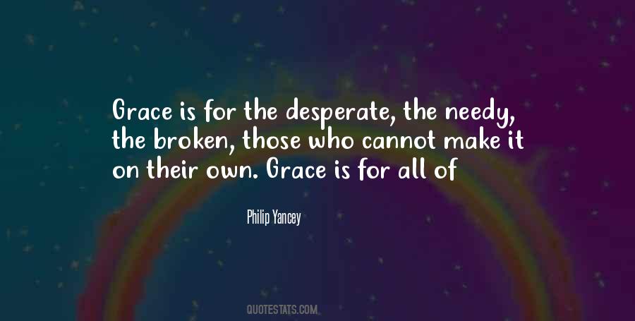 Quotes About The Needy #684425