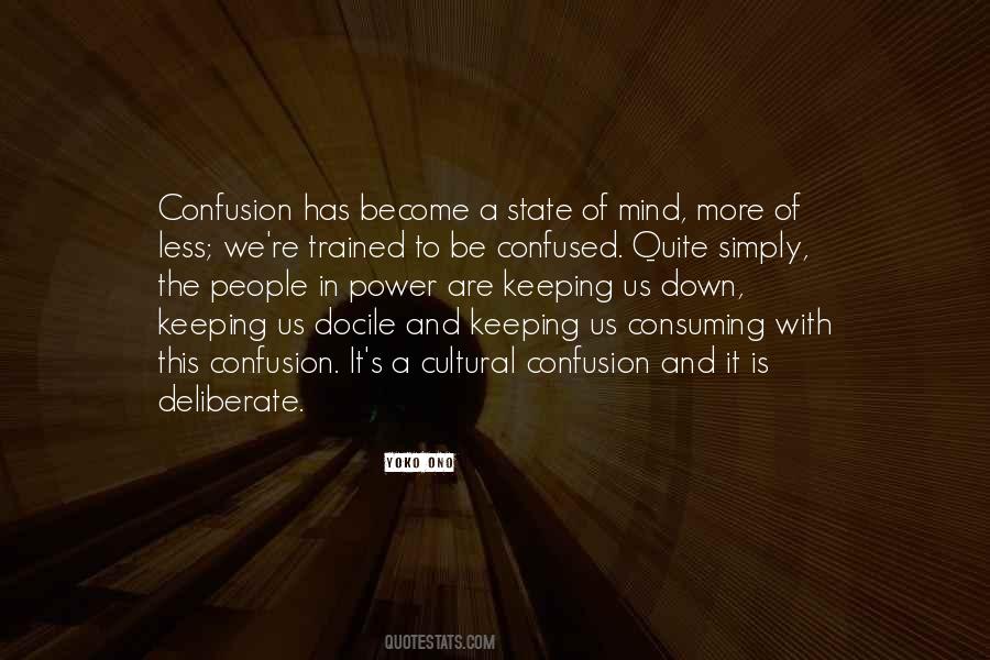 Quotes About State Of Confusion #1609331