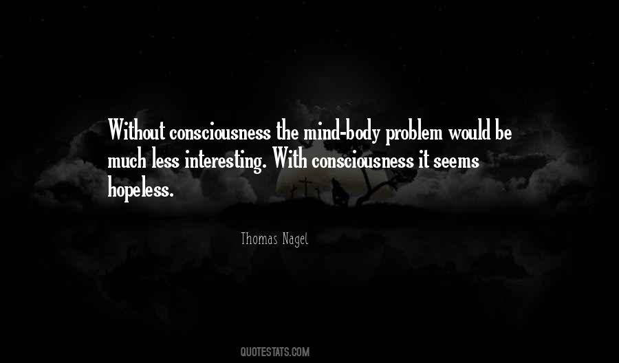 Consciousness The Quotes #1072360