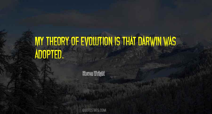 Quotes About Darwin's Theory Of Evolution #178624