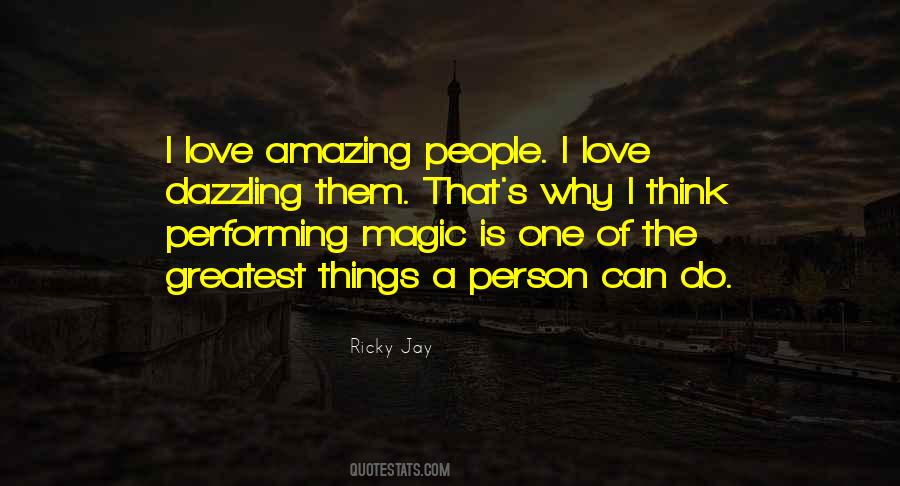 Quotes About Performing Magic #1058020