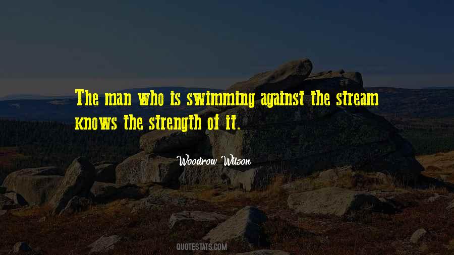 Quotes About Swimming Against The Stream #791226