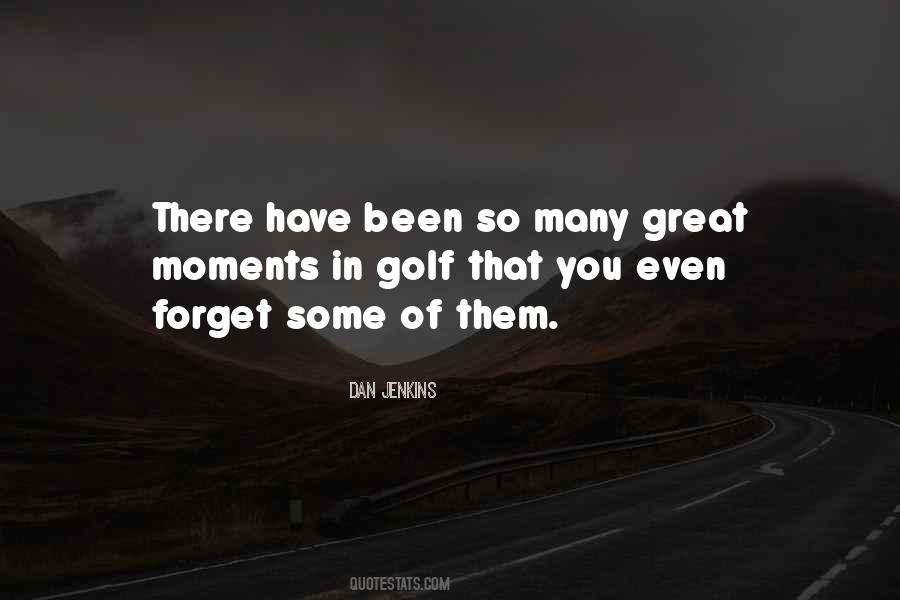 Quotes About Great Moments #1759000