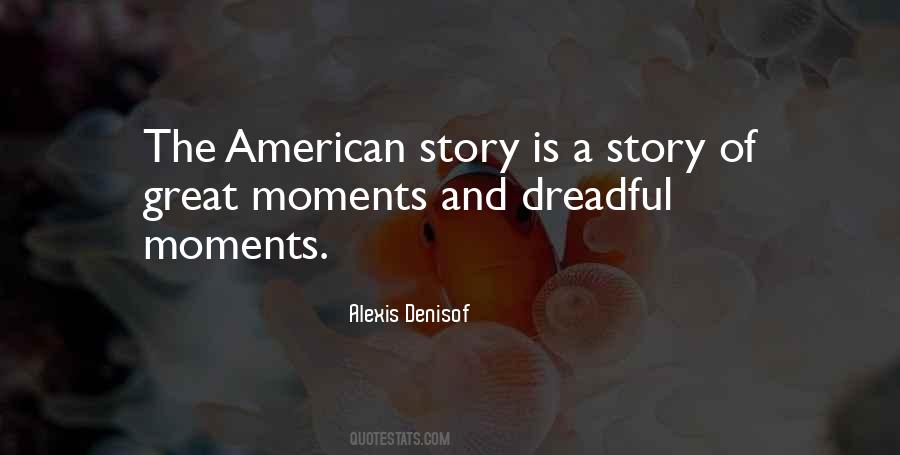 Quotes About Great Moments #1765652