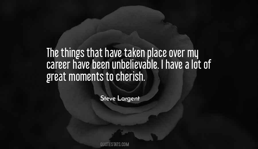 Quotes About Great Moments #457160