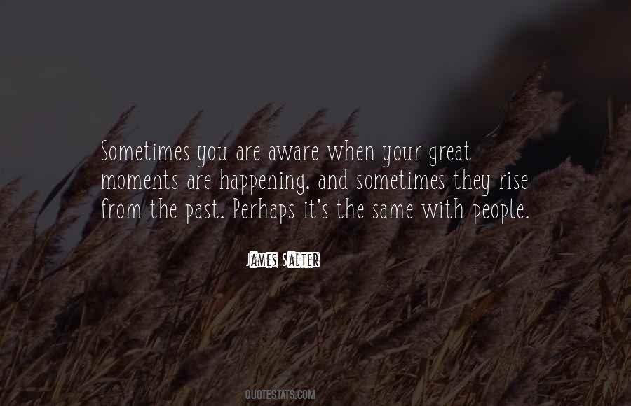 Quotes About Great Moments #813958