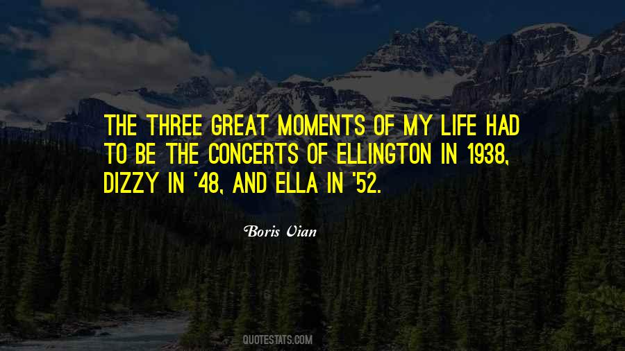 Quotes About Great Moments #835773