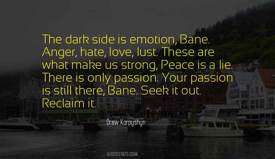 Quotes About The Dark Side Of Love #15554