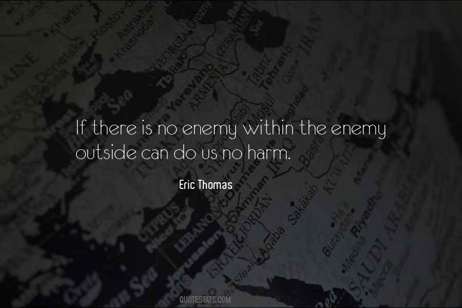 No Enemy Quotes #1230773