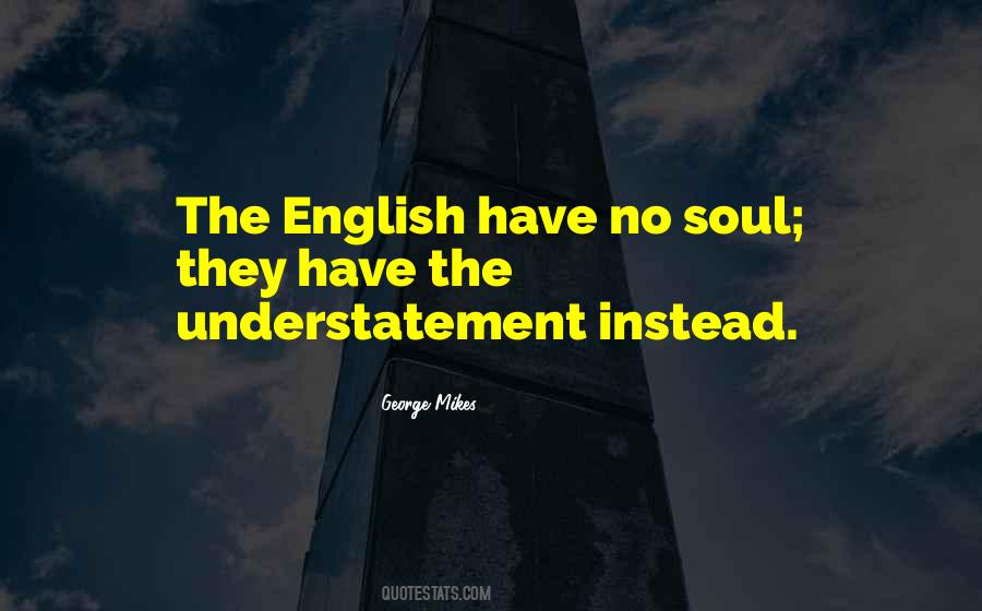 Quotes About Understatement #1329206