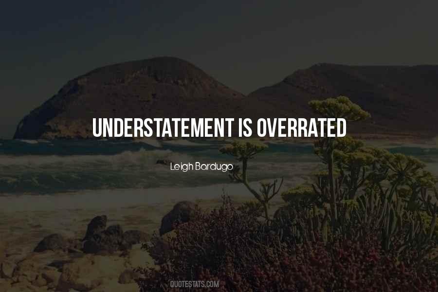 Quotes About Understatement #764563