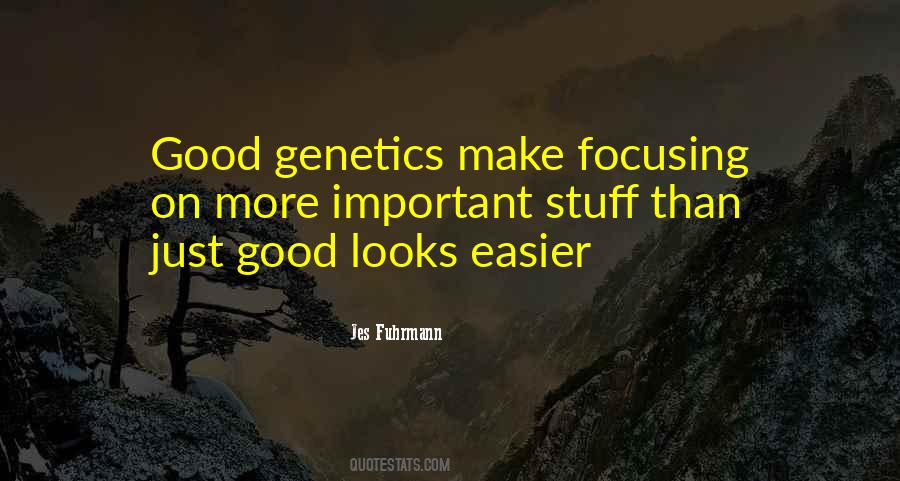 Quotes About Genetics #1033945