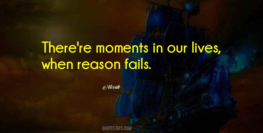 Quotes About Moments In Our Lives #1528346