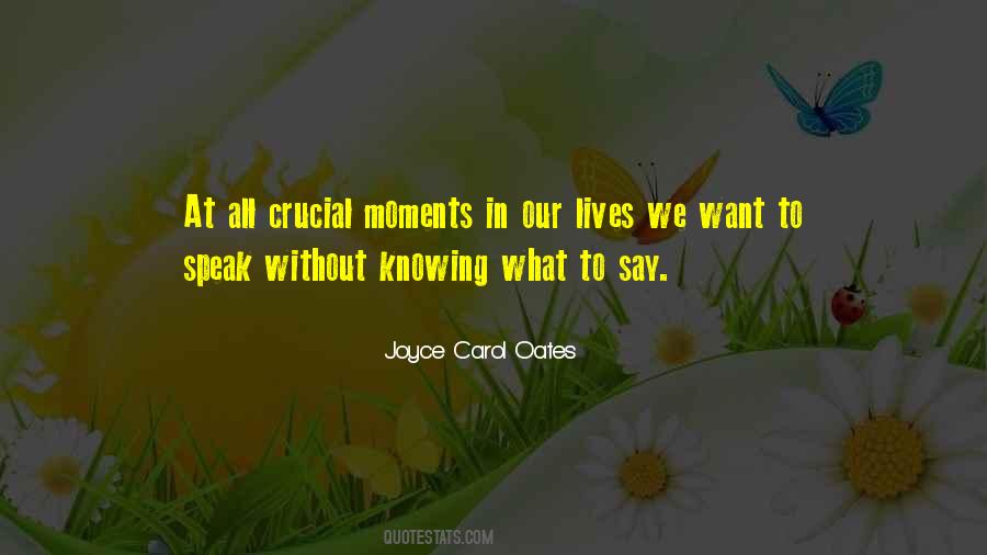 Quotes About Moments In Our Lives #1781008