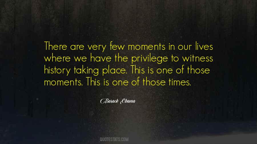 Quotes About Moments In Our Lives #841442