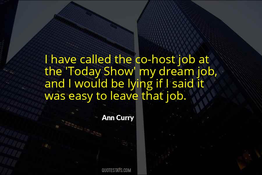 Quotes About The Dream Job #1160684