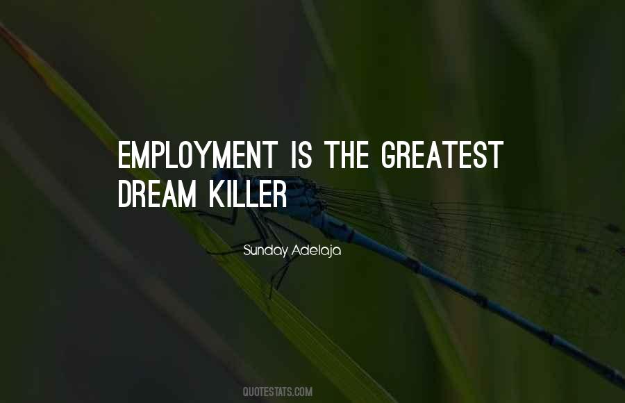 Quotes About The Dream Job #1465517