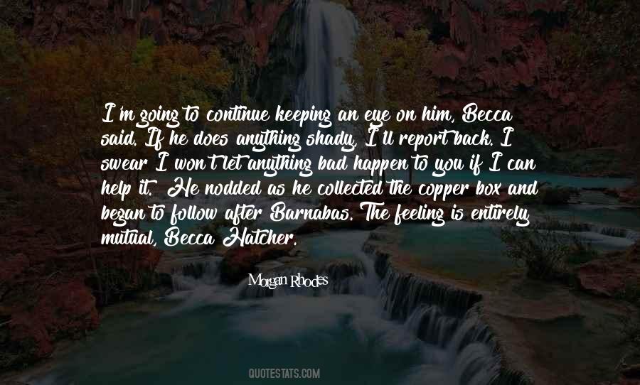 Becca Hatcher Quotes #1839238