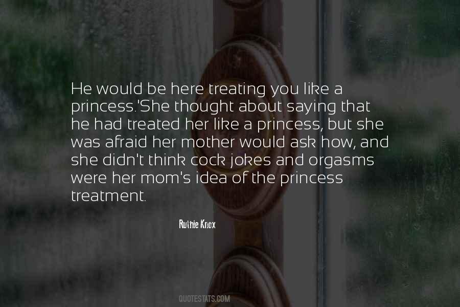 Quotes About Like A Princess #1424659