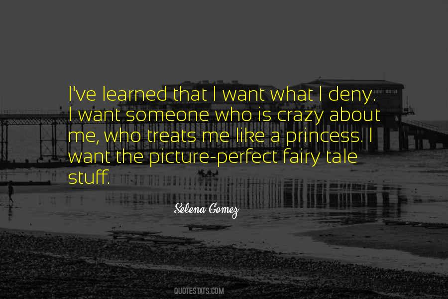 Quotes About Like A Princess #1474416
