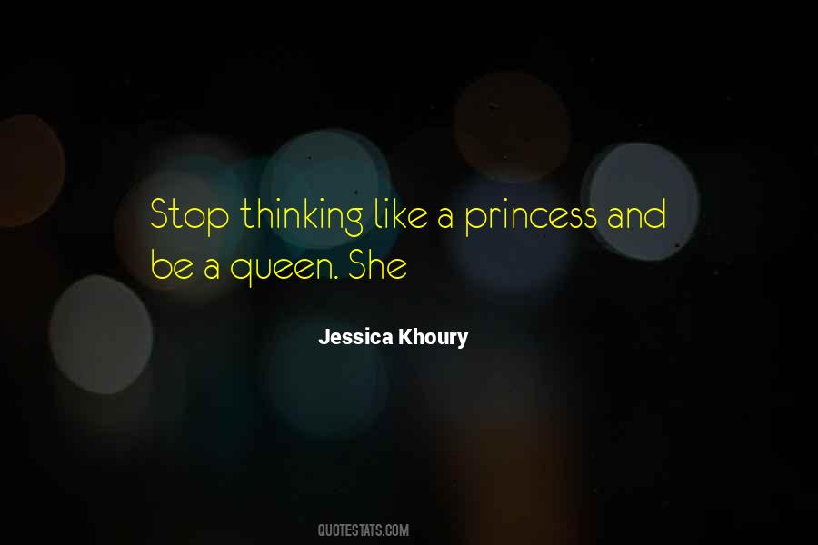 Quotes About Like A Princess #1686218