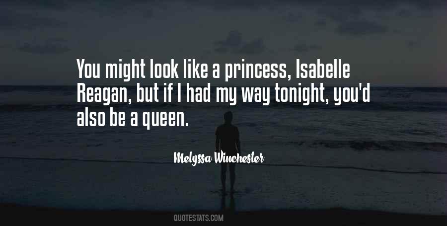 Quotes About Like A Princess #1782425