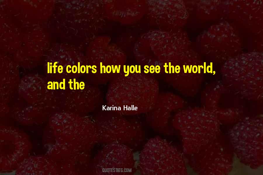 Quotes About Colors In Life #784537