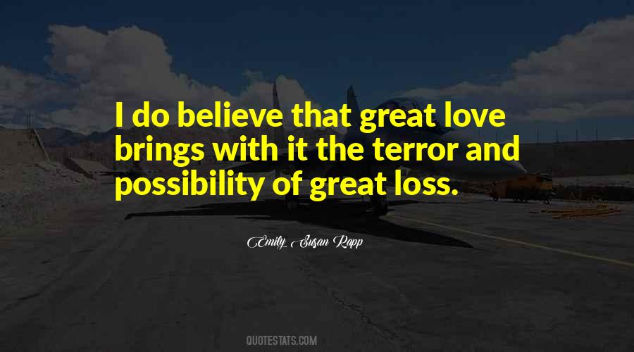 Quotes About Possibility Of Love #1205101