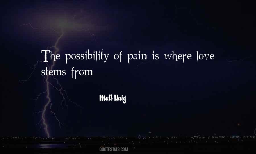 Quotes About Possibility Of Love #1392294