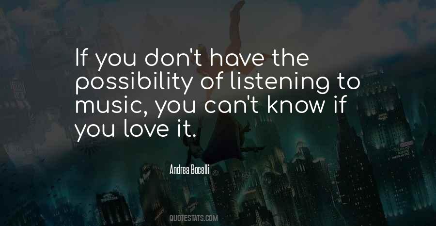 Quotes About Possibility Of Love #375596