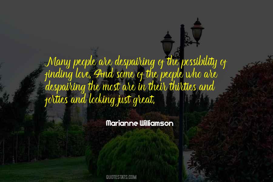 Quotes About Possibility Of Love #824553