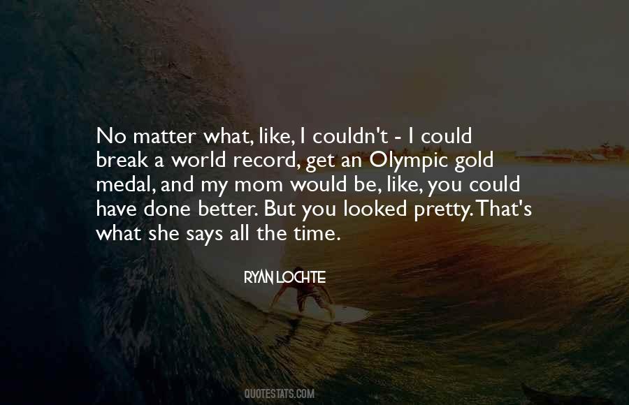 No Medal Quotes #940562